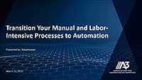 Transition your manual and labor-intensive processes to automation